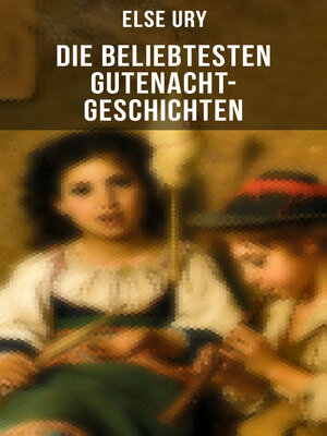 cover image of Die beliebtesten Gutenacht-Geschichten von Else Ury
